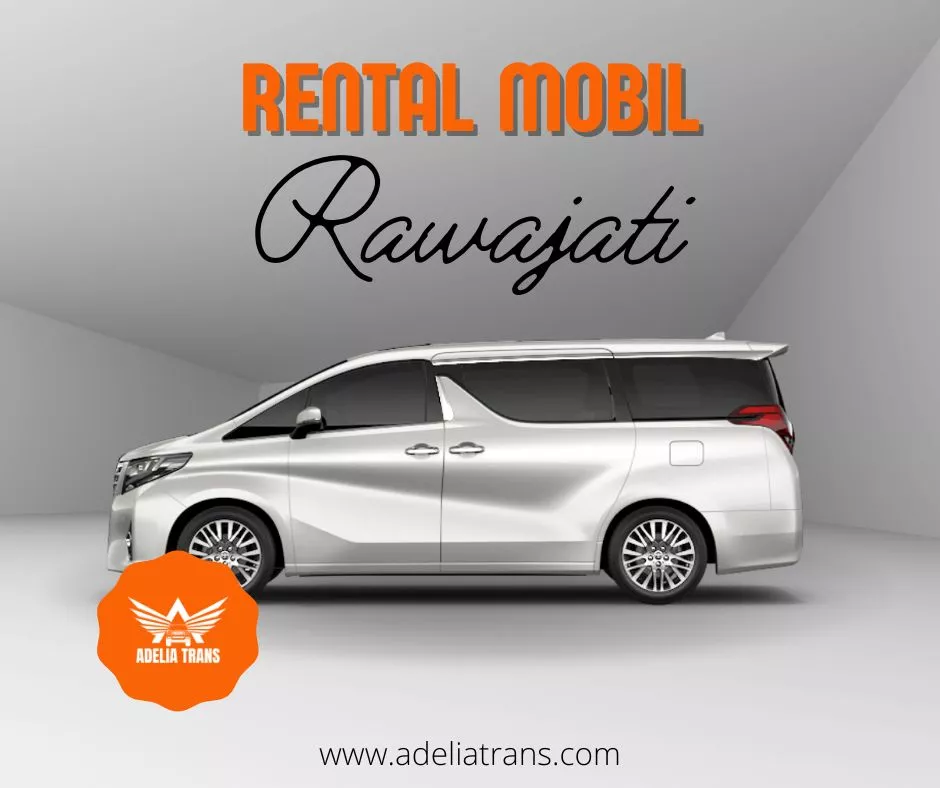 rental mobil rawajati