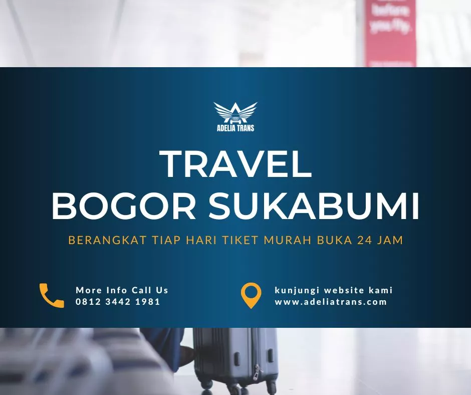 travel bogor Sukabumi
