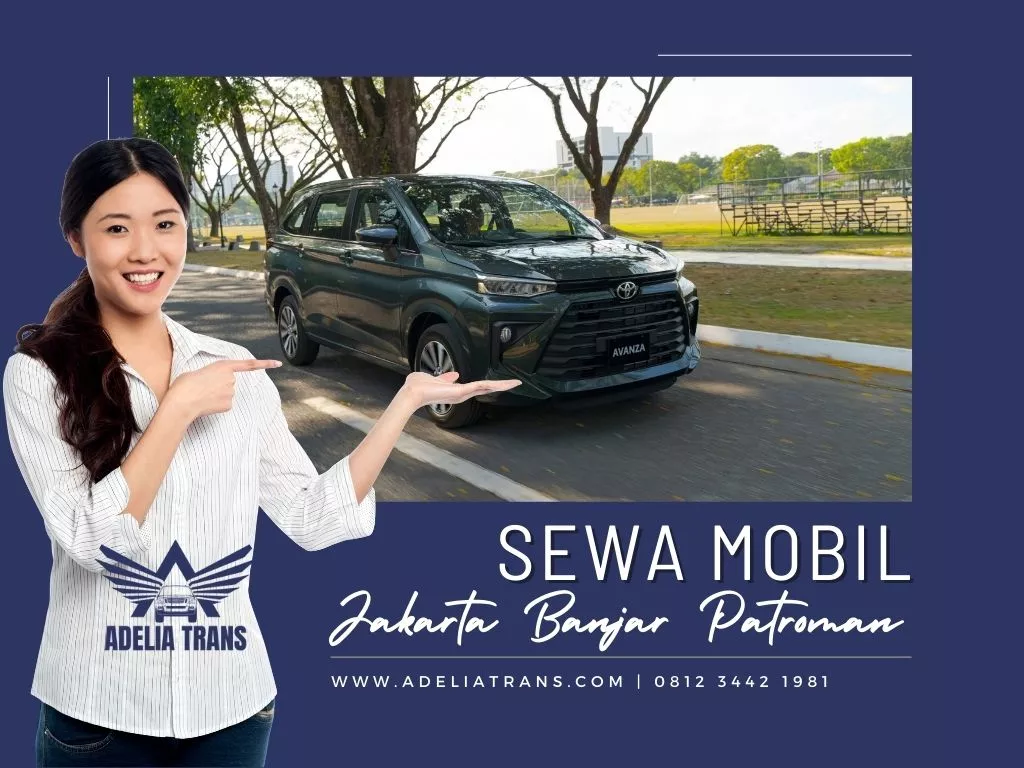Sewa Mobil Jakarta Banjar Patroman