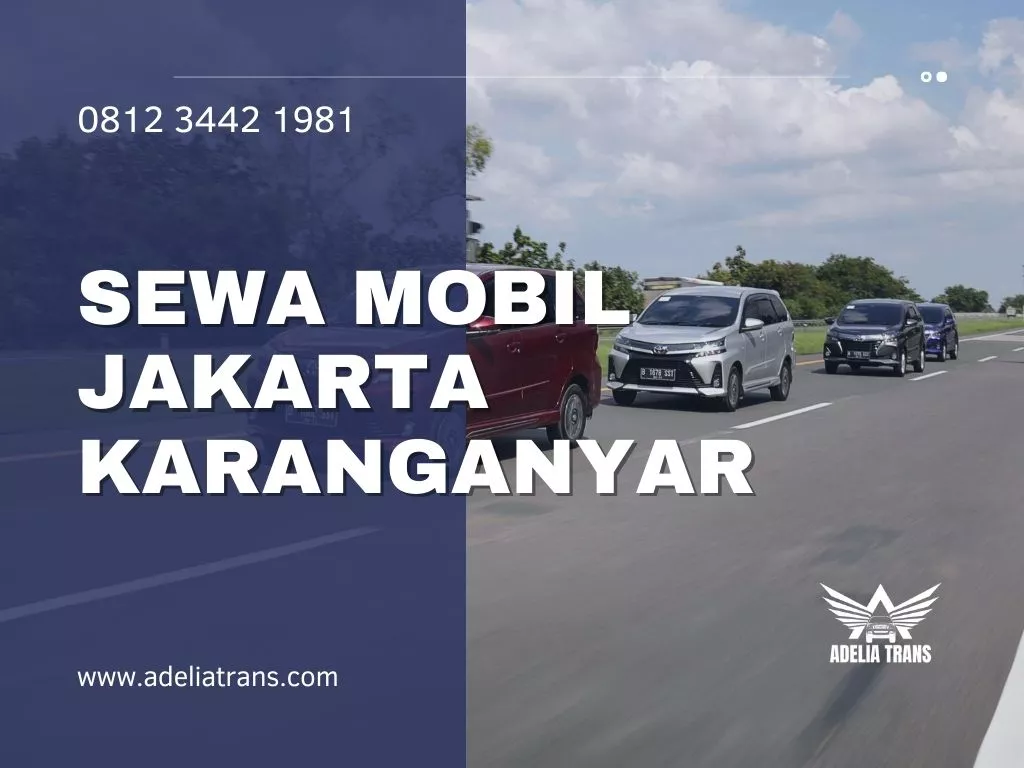 Sewa Mobil Jakarta Karanganyar