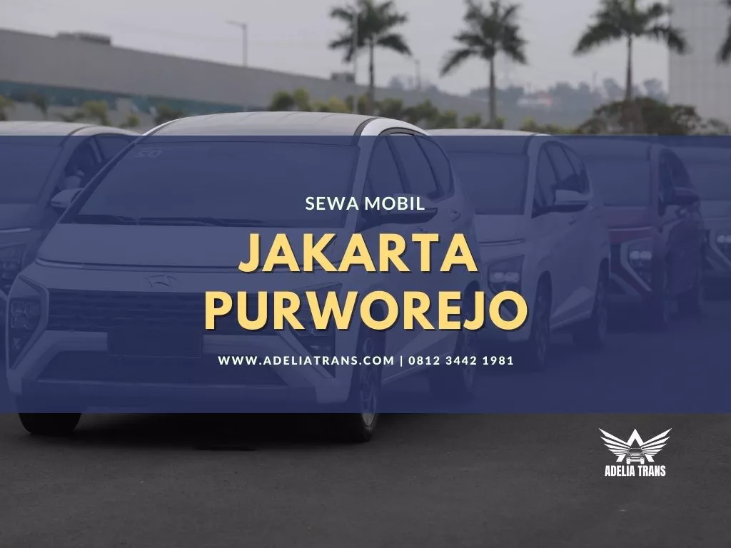 Sewa Mobil Jakarta Purworejo
