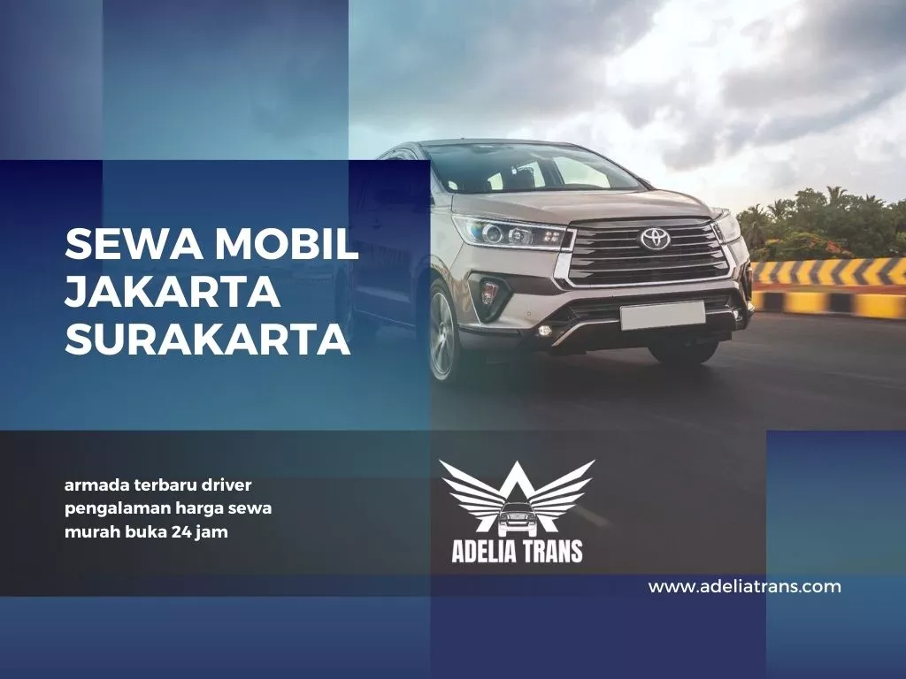 Sewa Mobil Jakarta Surakarta